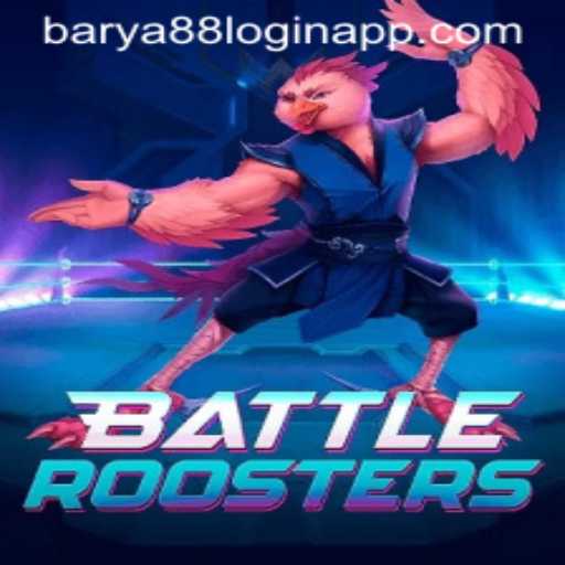 Discover the Thrilling World of BattleRoosters and Seamless Access via Barya88 Login App