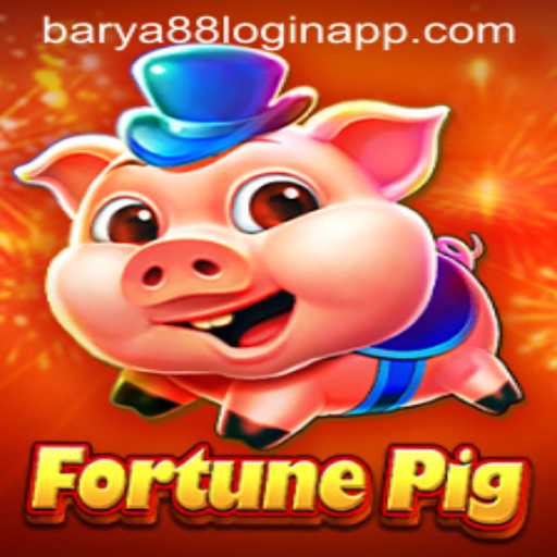 Exploring the Vibrant World of FortunePig and the Utility of the Barya88 Login App